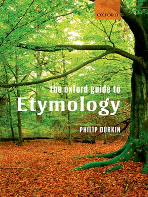 cover image of The Oxford Guide to Etymology